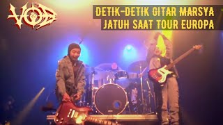 Detik-Detik Gitar Marsya VOB Jatuh TOUR EUROPA 2021 #3