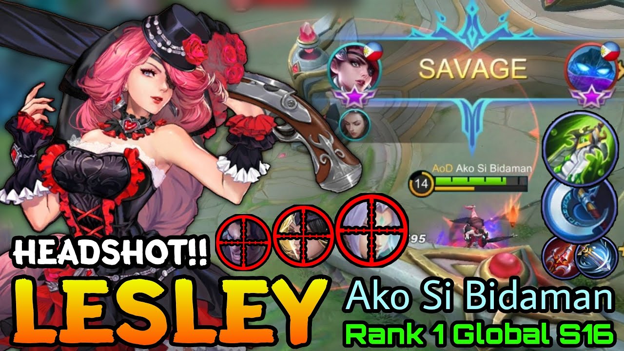 Выстрел в голову!! Лесли Идеальный СЭВЭДЖ!! - 1 лучший глобальный Lesley S16 от Ако Си Бидамана -...