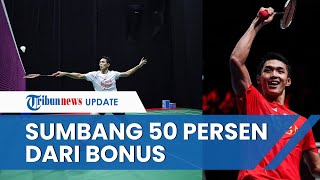 Bonus Rp 10 Miliar untuk Tim Juara Thomas Cup Cair, Jonatan Christie: 50 Persen akan Saya Sumbangkan