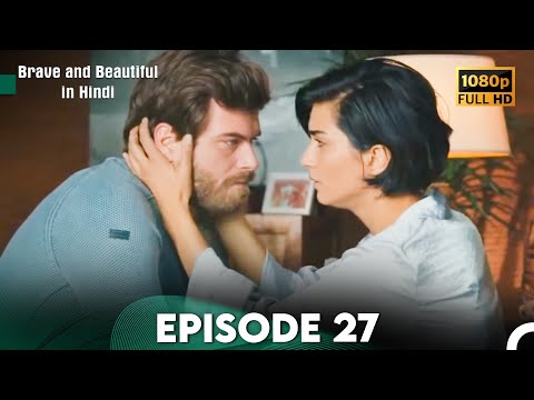 Brave and Beautiful in Hindi - Episode 27 Hindi Dubbed (FULL HD)