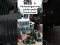 proses pemasangan ring piston Honda beat