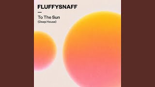 To The Sun (Deep House)