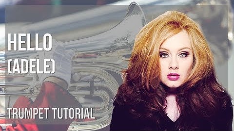 How to play Hello by Adele on Trumpet (Tutorial)