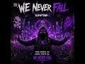 💀 VANTRRIX – WE NEVER FALL 🔥 | Emotional Hardcore Anthem