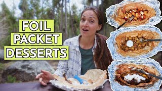 3 Foil Packet Desserts for Camping (these are so easy and delicious!)