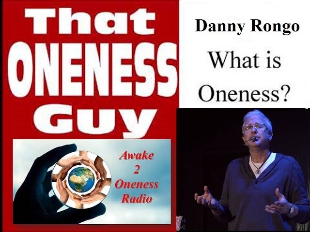 That Oneness Guy with Danny Rongo