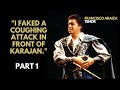 Faking a coughing attack in front of Karajan - Francisco Araiza - Part 1 (2020 | English subtitles)