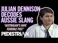 NZ Hero Julian Dennison Decodes Aussie Slang | PEDESTRIAN.TV