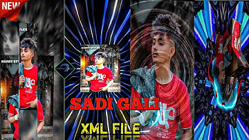 SADI GALI SONG || NEW TRENDING XML FILE VIDEO BY  TOM SAHID 🔖