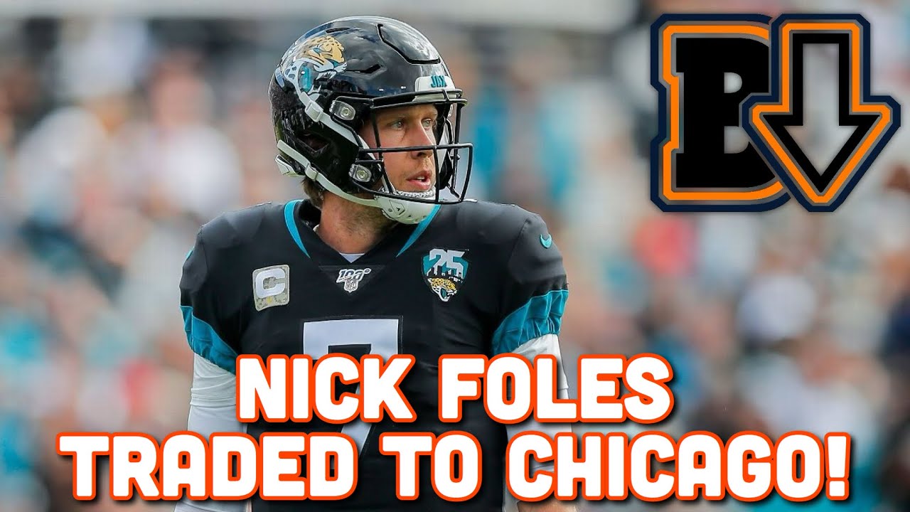 Reacting to Nick Foles being traded to the Bears (2020)