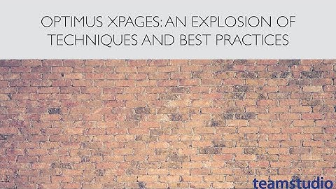 [Webinar] Optimus XPages: An Explosion of Techniques and Best Practices