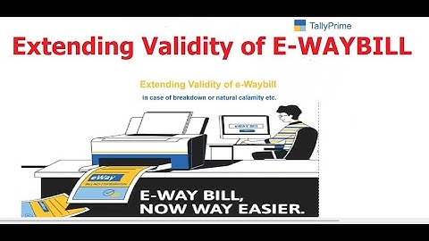 Extending Validity Of E- Waybills in Tallyprime || #TallyPrime #tallyewaybill #account