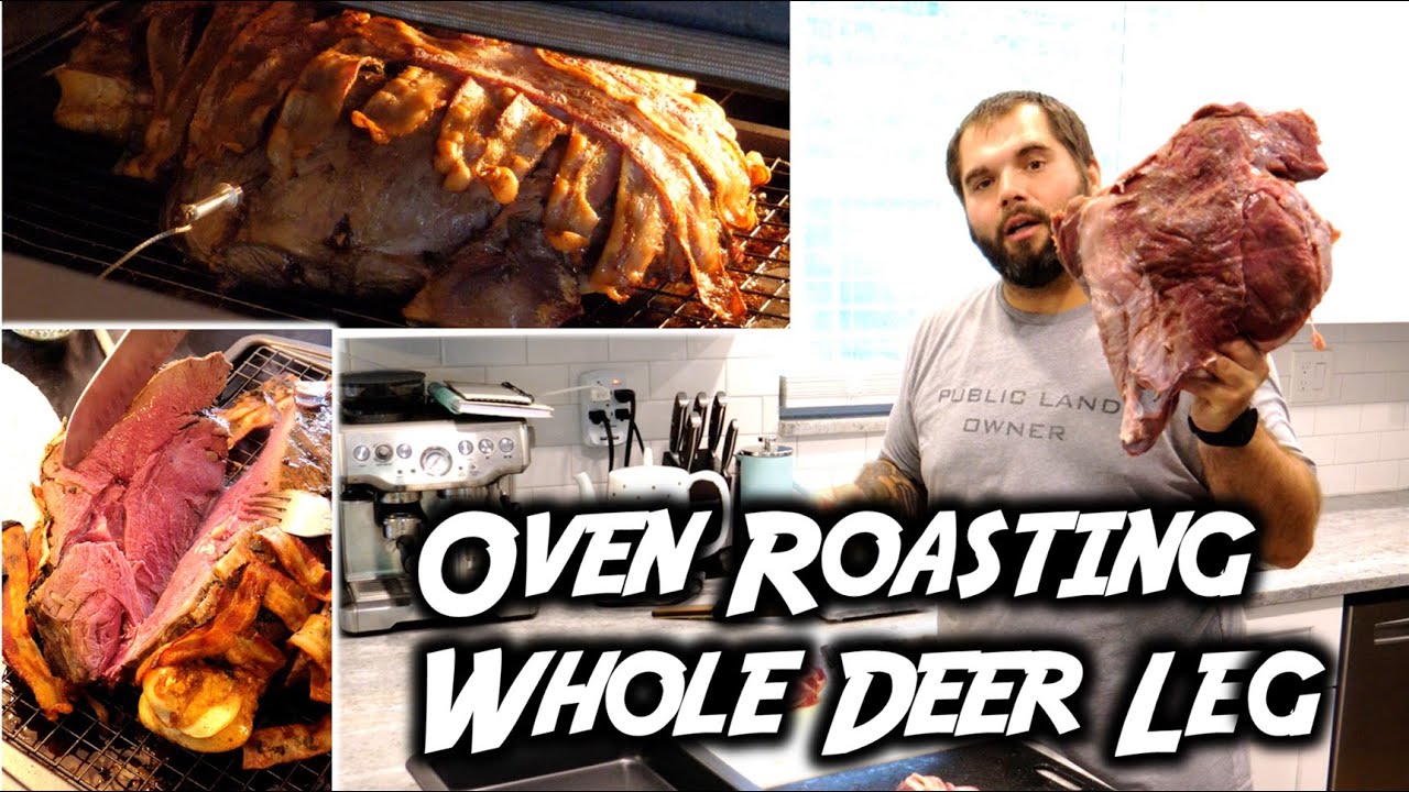 OVEN ROASTED WHOLE DEER LEG How to get it PERFECT AND JUICY (SNS 2023