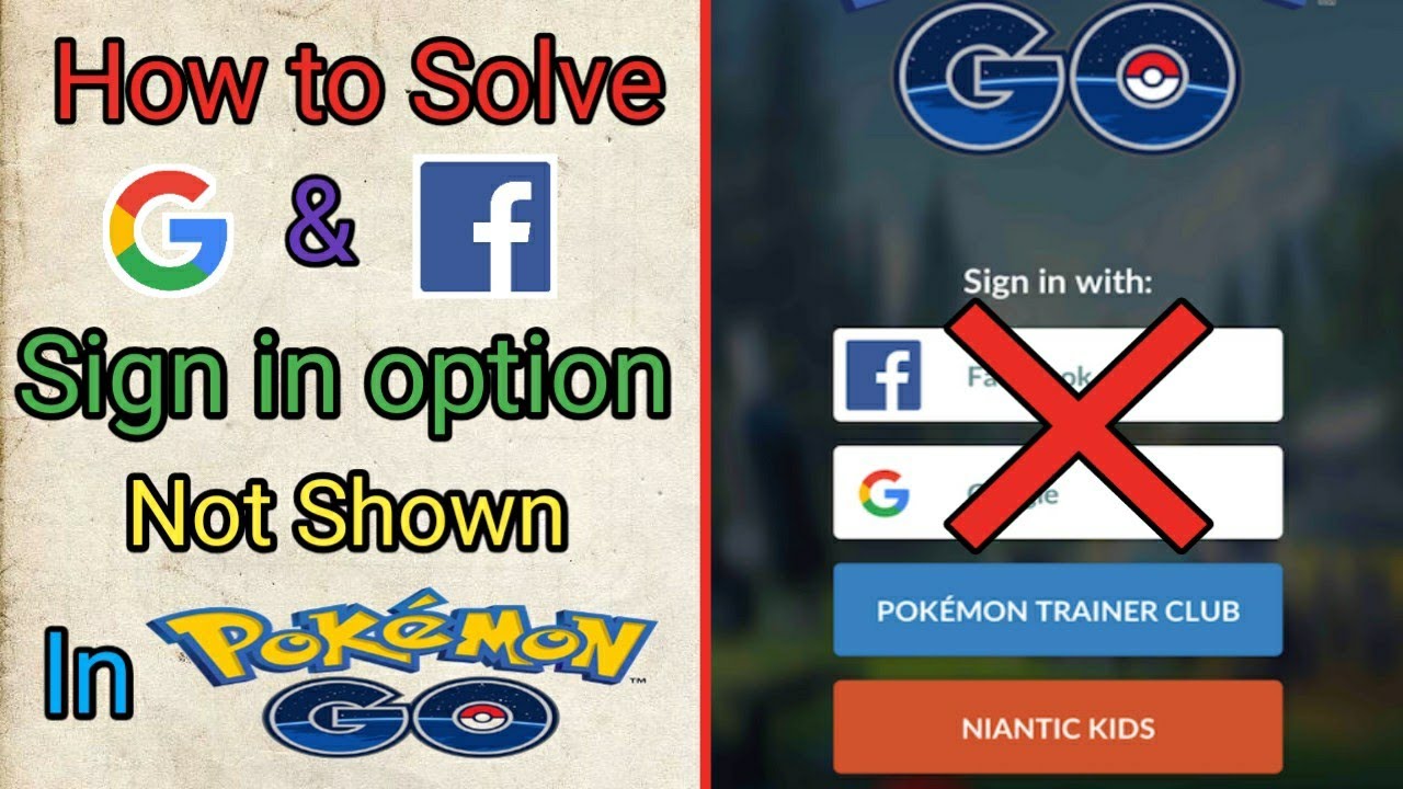 How to solve Google and Facebook Sign in option not shown in Pokemon Go 