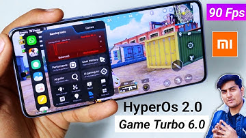 Xiaomi HyperOs 2.0 Game Turbo New UI With 90 Fps | Asli Sach ✅