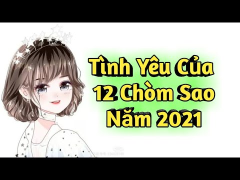 Video: Tử Vi Tình Yêu Năm Cho Các Cung Hoàng đạo Khác Nhau Như Thế Nào