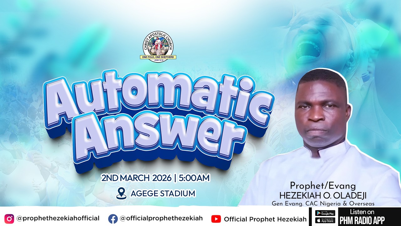 AUTOMATIC ANSWER | MARCH 2026 EDITION | PROPHET/EVANG. HEZEKIAH OLADEJI BROADCAST