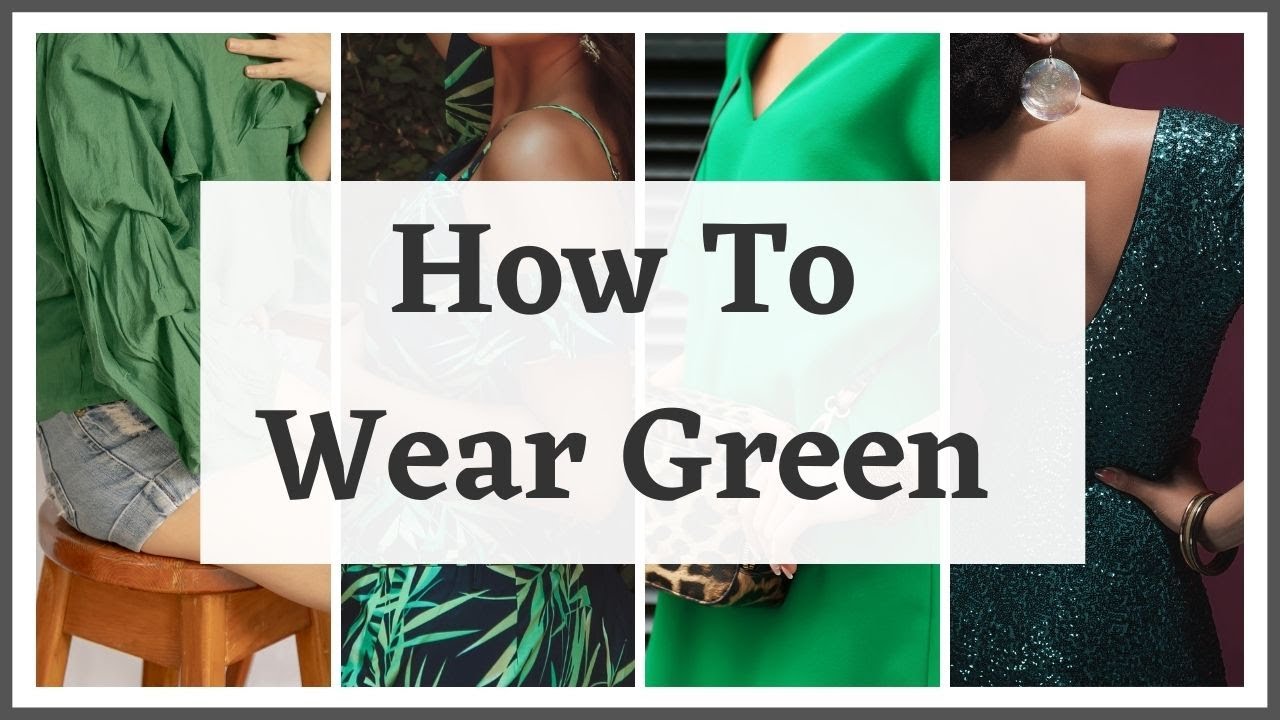 by the way that dress you are wearing is green How to wear green (by season)