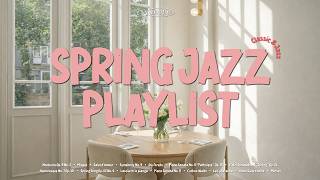 playlist      Spring Jazz Muaic featclassic 