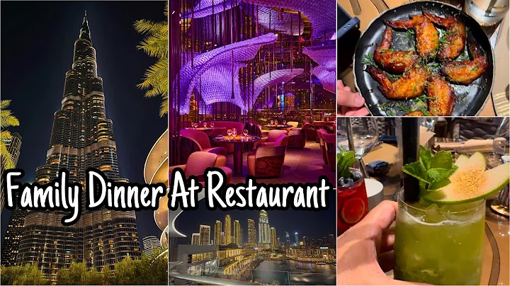 Family Dinner at Restaurant Downtown DUBAI  Burj Khalifa | BEST RESTAURANT WITH STUNNING VIEW