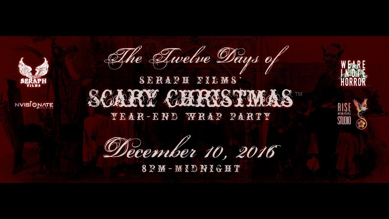 Scary Christmas 2016: Seraph Films' end of year wrap party