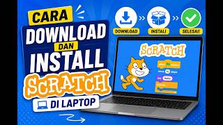 Cara Download dan Install Scratch di Laptop untuk Pemula | Tutorial Scratch Terbaru 2026 Guide