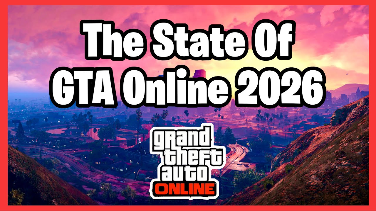 The State Of GTA Online In 2026