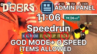 Unedited DOORS: THE HOTEL ADMIN PANEL SPEEDRUN 11:06(FLY/NO CLIP NOT ALLOWED, GOD MODE ALLOWED)