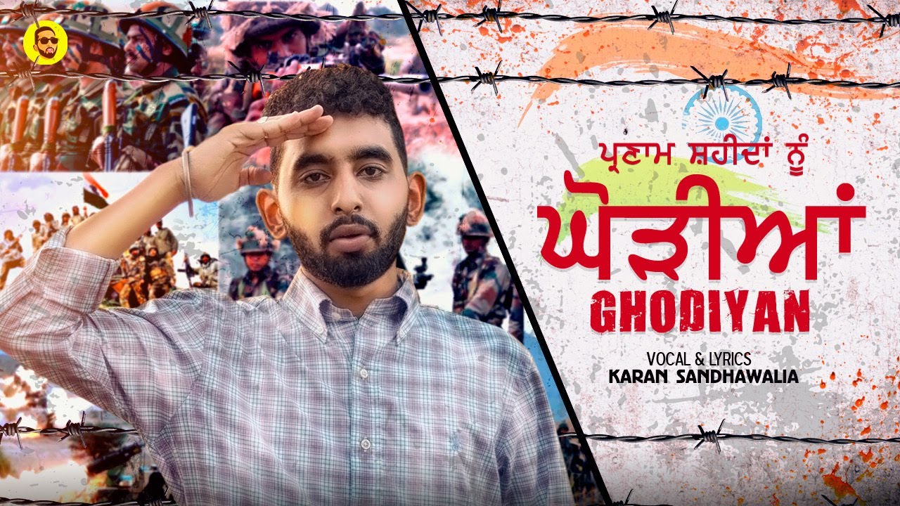 Ghodiyan (Full Video) Karan Sandhawalia | JT Beats | Tribute | Latest Punjabi Songs 2020