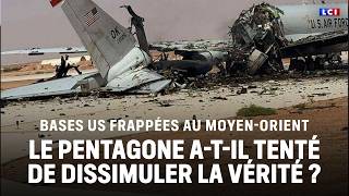 Bases US frappées au Moyen-Orient : le Pentagone a-t-il tenté de dissimuler la vérité ?｜LCI