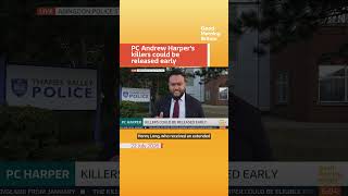 Two of Pc Andrew Harper’s killers may be eligible for early release