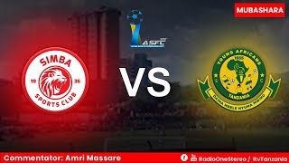 🔴LIVE: #ASFCFinal, Simba Sc Vs Yanga Sc, Julai 25, 2021.