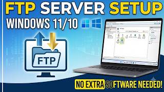 FTP Server Setup in 30 Minutes vs 2 Hours - Full Configuration |How to Setup an FTP on Windows 10/11