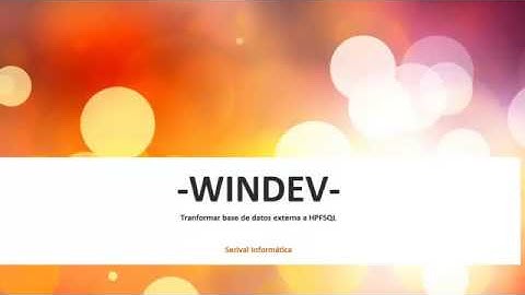 WINDEV Transformar base datos a HFSQL