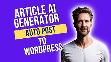 How to Automatically Post Article from Article AI Generator to WordPress