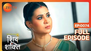 Mandira ने थप्पड़ मारा | Pyaar Ka Pehla Adhyaya Shiv Shakti | Full Ep 74 | Zee TV | 17 Sep 2023