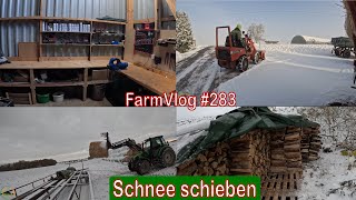 Farmvlog #283: Schnee schieben, Platz schaffen in der Halle