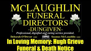 In Loving Memory: Hugh Grieve Funeral & Death Notice | Obituary Tribute Video