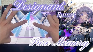 【Arcaea】Designant.（Future 10+）PURE MEMORY （max-58）