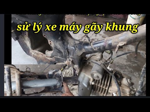Video cách thay cổ khung xe máy dream,phục hồi khung sườn xe... - youtube