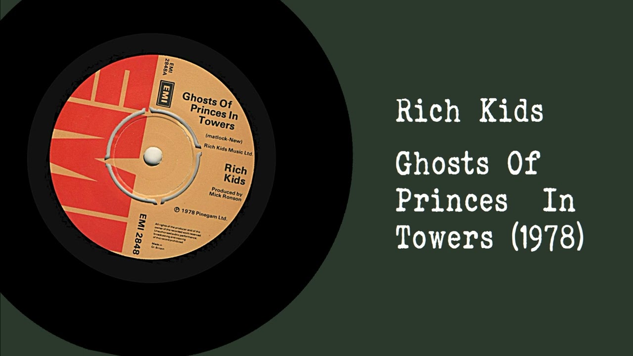 Rich Kids - Ghosts Of Princes In Towers [1978] - YouTube