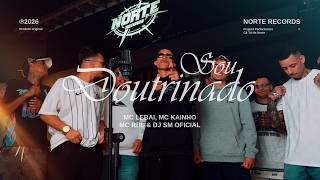 SOU DOUTRINADO - MC Lebai, MC Kainho, MC RBL & DJ SM OFICIAL
