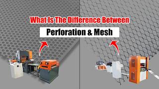 What Is The Difference Metal Perforated Making Machine And Metal Mesh Making Machine?