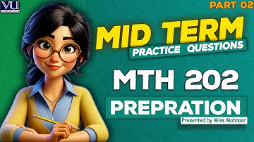 mth202 midterm preparation with explanation | mth202 practice questions part 1  | by  Mahnoor
