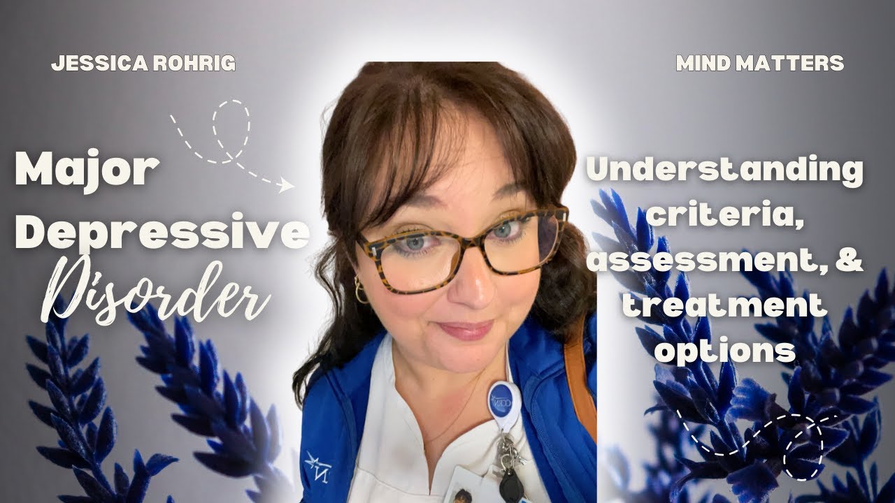 Understanding Major Depressive Disorder | DSM-5 Criteria, Screening & Treatment
