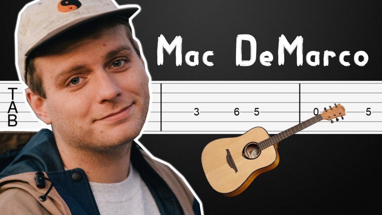 Freaking Out The Neighborhood - Mac DeMarco Guitar Tabs, Guitar - Freaking Out The Neighborhood Chords
