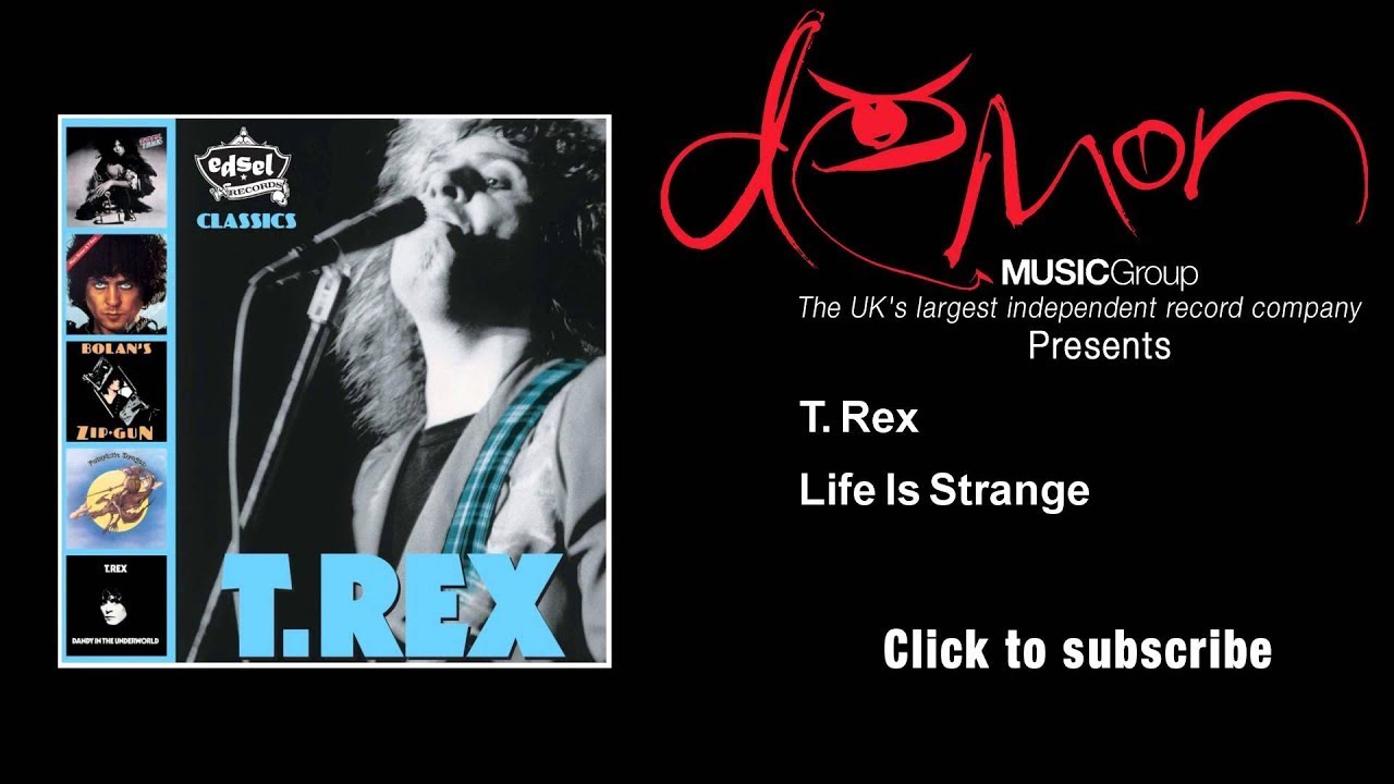 T. Rex - Life Is Strange - YouTube