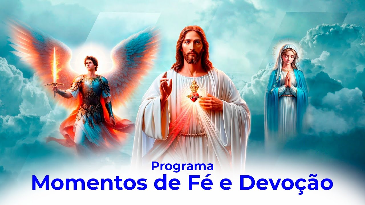 PROGRAMA MOMENTOS DE FÉ E DEVOÇÃO - 16/01/2026