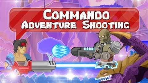 Commando: Adventure Shooting - Android Game-play HD