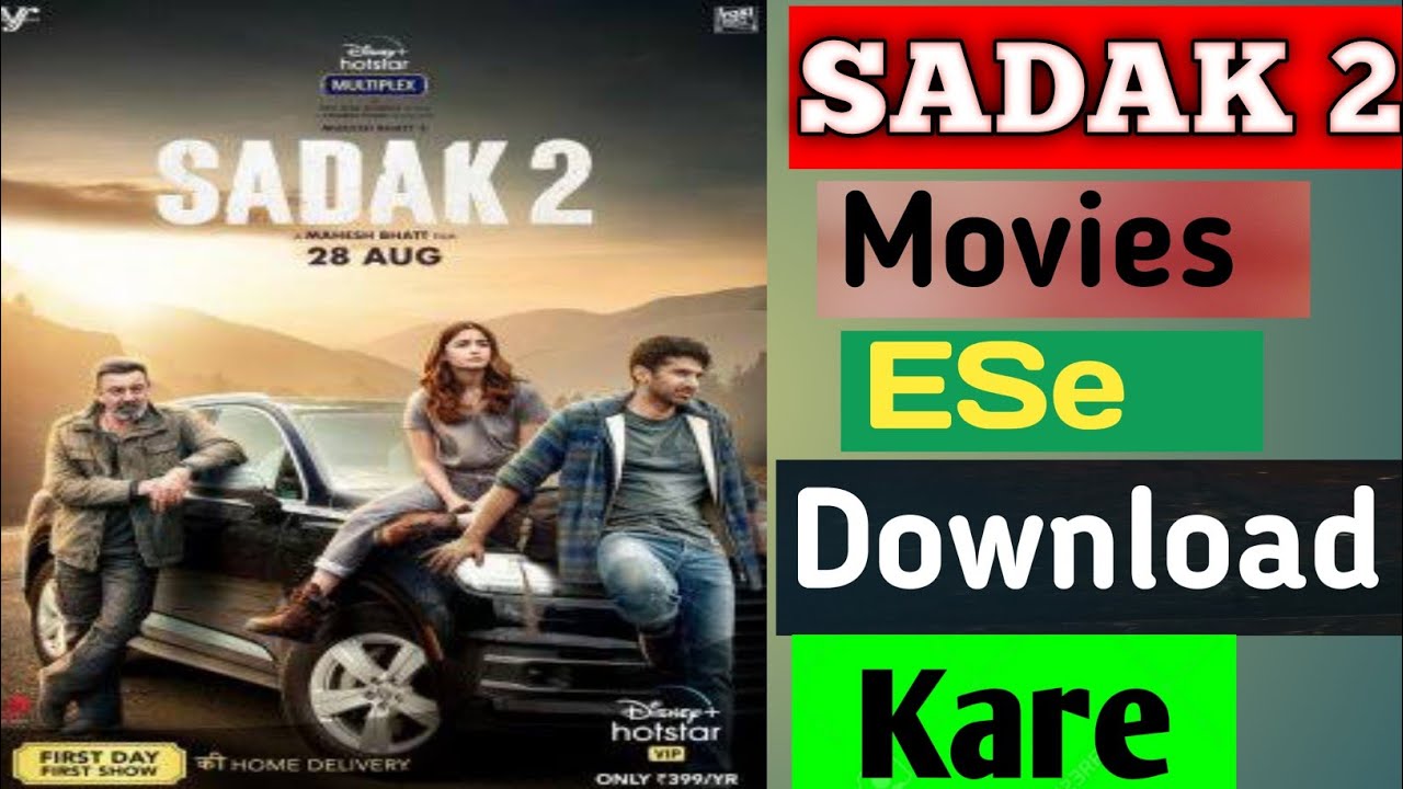 Sadak 2 Movie Download Kaise Karen । How To Download Sadak 2 Full Movie । SADAK 2 Movie Download